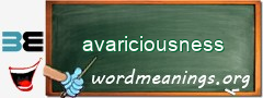 WordMeaning blackboard for avariciousness